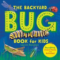 The Backyard Bug Book for Kids: Storybook, Insect Facts,…