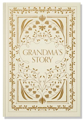 Grandma’s Story: A Memory and Keepsake Journal for My…