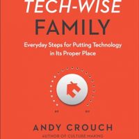The Tech-Wise Family: Everyday Steps for Putting Technology in…