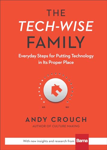 The Tech-Wise Family: Everyday Steps for Putting Technology in…