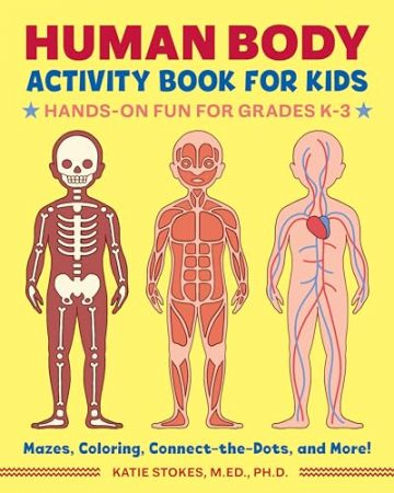 Human Body Activity Book for Kids: Hands-On Fun for…