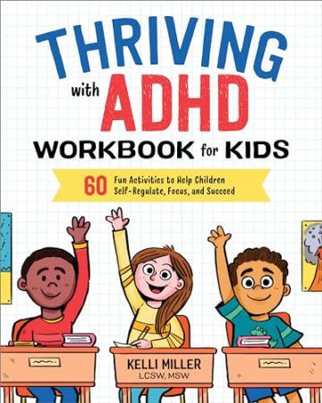Thriving with ADHD Workbook for Kids: 60 Fun Activities…