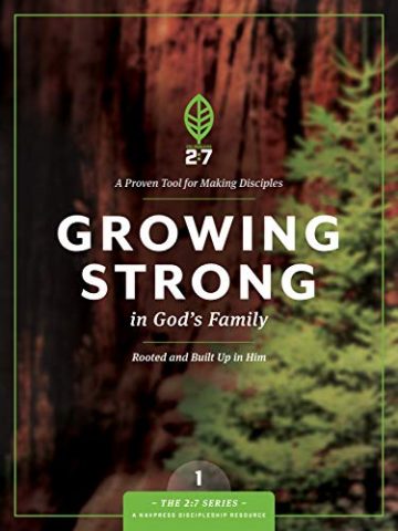 Growing Strong in God’s Family: Rooted and Built Up…