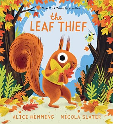 The Leaf Thief: (The Perfect Fall Book for Children…