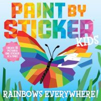 Paint by Sticker Kids: Rainbows Everywhere!: Create 10 Pictures…