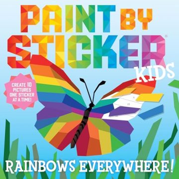 Paint by Sticker Kids: Rainbows Everywhere!: Create 10 Pictures…