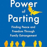 The Power of Parting: Finding Peace and Freedom Through…