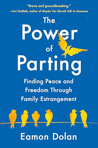 The Power of Parting: Finding Peace and Freedom Through…