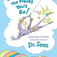 Oh, Baby, the Places You’ll Go! (Dr. Seuss Nursery…