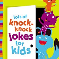Lots of Knock-Knock Jokes for Kids: A Funny, Laugh…