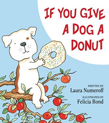 If You Give a Dog a Donut: A Playful…