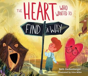 The Heart Who Wanted to Find a Way (A…